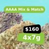 AAAA Flower $160 Oz Mix & Match